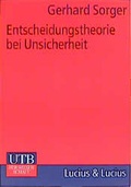 Cover: Entscheidungstheorie bei Unsicherheit - UTB