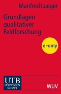 Cover: Grundlagen qualitativer Feldforschung - UTB