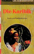 Cover: Die Karibik - Mensch u. Arbeit