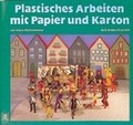 Cover: Plastisches Arbeiten mit Papier und Karton - ALS-Verlag