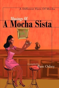 Abbildung von: Musings of a Mocha Sista: - iUniverse