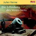 Cover: Die Erfindung des Verderbens - Random House Audio