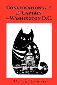 Enlarge image Cover: Conversations with the Captain in Washington D.C. - iUniverse