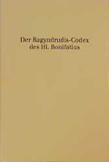 Cover: Der Ragyndrudis-Codex des Heiligen Bonifatius - Bonifatius Verlag