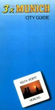 Cover: 3 x Munich City Guide - Vista Point
