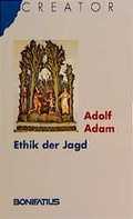 Cover: Ethik der Jagd - Bonifatius Verlag
