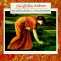 Cover: Die wilden Schw&auml;ne /Der Schweinehirt - Random House Audio