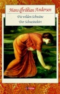 Cover: Die wilden Schw&auml;ne /Der Schweinehirt - Random House Audio