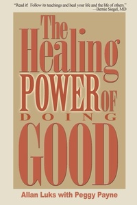Enlarge image Cover: The Healing Power of Doing Good - iUniverse