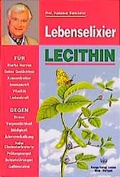 Cover: Lebenselixier Lecithin - Kneipp Verlag in Verlagsgruppe Styria GmbH & Co. KG