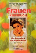 Cover: Kursbuch Frauen - Kneipp Verlag in Verlagsgruppe Styria GmbH & Co. KG