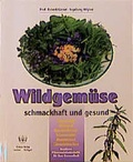 Cover: Wildgem&uuml;se schmackhaft und gesund - Kneipp Verlag in Verlagsgruppe Styria GmbH & Co. KG