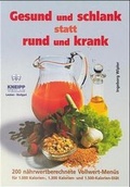 Cover: Gesund und schlank, statt rund und krank - Kneipp Verlag in Verlagsgruppe Styria GmbH & Co. KG