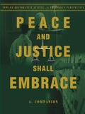 Cover: Peace and Justice Shall Embrace - iUniverse