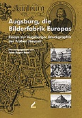 Cover: Augsburg, die Bilderfabrik Europas - Wi&szlig;ner-Verlag