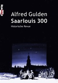 Cover: Saarlouis 300 - Buch&Media