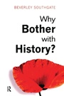 Cover: Why Bother with History? - Longman