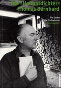 Cover: Der "Heimatdichter" Thomas Bernhard - Holzhausen Verlag