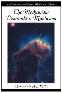 Abbildung von: The Mechanism Demands a Mysticism - iUniverse