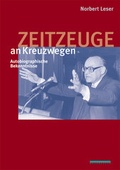 Cover: Zeitzeuge an Kreuzwegen - Holzhausen Verlag