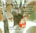 Cover: Die Weihnachtsgeschichte erz&auml;hlt vom Weihnachtsmann - NordS&uuml;d Verlag