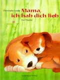 Cover: Mama, ich hab dich lieb! - NordS&uuml;d Verlag