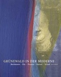 Cover: Gr&uuml;newald in der Moderne - Wienand