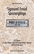 Cover: Sigmund Freud Spazierg&auml;nge - Brandst&auml;tter Verlag