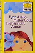 Cover: Hallo, Mister Gott, hier spricht Anna - Universal Music
