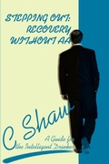 Cover: Stepping Out: Recovery Without AA - iUniverse