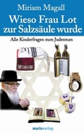 Cover: Wieso Frau Lot zur Salzs&auml;ule wurde - Verlagshaus R&ouml;merweg