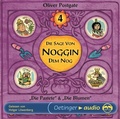 Cover: Die Sage von Noggin dem Nog 4. Die Pastete / Die Blumen - Oetinger Media
