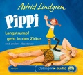 Cover: Pippi Langstrumpf geht in den Zirkus und andere Abenteuer - Oetinger Media