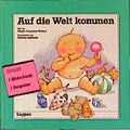 Cover: Auf die Welt kommen - Lappan