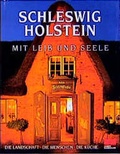 Cover: Schleswig-Holstein mit Leib und Seele - ZS Verlag