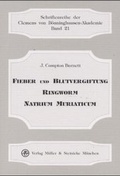 Cover: Fieber und Blutvergiftung, Ringworm, Natrium Muriaticum - M&uuml;ller & Steinicke