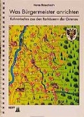 Cover: Was B&uuml;rgermeister anrichten - Schwarzwaldverlag