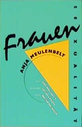 Cover: Frauensexualit&auml;t - Frauenoffensive