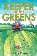Cover: Keeper of the Greens - iUniverse
