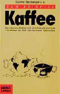 Enlarge image Cover: Zum Beispiel Kaffee - Lamuv