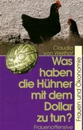 Cover: Was haben die H&uuml;hner mit dem Dollar zu tun? - Frauenoffensive