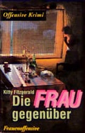 Cover: Die Frau gegen&uuml;ber - Frauenoffensive