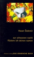 Cover: Zur schwarzen Nacht fl&uuml;stere ich deinen Namen - Arabische Buch