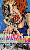 Cover: Jesus, John Lennon, all die anderen Verlierer und ich - Books on Demand