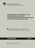 Cover: Afrikabezogene Nachl&auml;sse in den Bibliotheken und Archiven der Bundesl&auml;nder Berlin, Brandenburg und Mecklenburg-Vorpommern - Arabische Buch