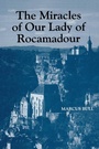 Cover: Miracles of Our Lady of Rocamadour - Boydell & Brewer Ltd