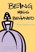 Cover: Being Miss Behaved - iUniverse