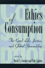 Cover: Ethics of Consumption - Rowman & Littlefield