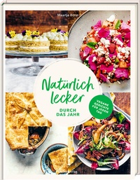 Abbildung von: Natürlich lecker durch das Jahr - Hölker Verlag