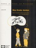 Cover: Was Kinder denken - Wochenschau Verlag